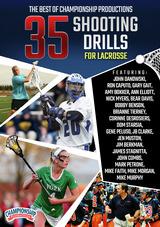 The Best of Championship Productions: 35 Shooting Drills for Lacrosse