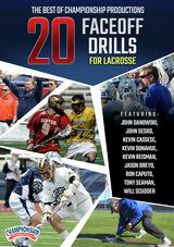 The Best of Championship Productions: 20 Face-Off Drills for Lacrosse