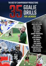 The Best of Championship Productions: 35 Goalie Drills for Lacrosse