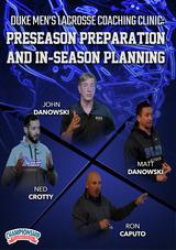 Duke Men's Lacrosse Coaching Clinic: Preseason Preparation and In-Season Planning