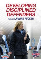 Janine Tucker: Developing Disciplined Defenders