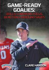 Game-Ready Goalies: Drills to Improve Focus, Reaction & Rebound Saves