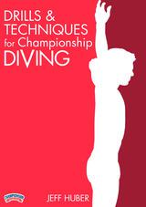 Drills & Techniques for Championship Diving