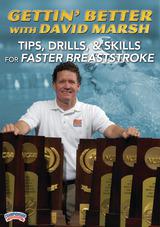 Gettin' Better with David Marsh: Tips, Drills & Skills for Faster Breaststroke