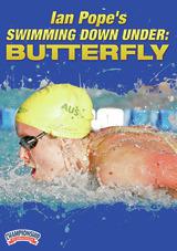 Ian Pope's Swimming Down Under: Butterfly