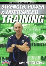 Strength, Power & Overspeed Training