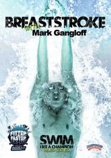 Breaststroke with Mark Gangloff