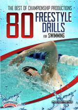 Best of Championship Productions: 80 Drills for Freestyle Swimming