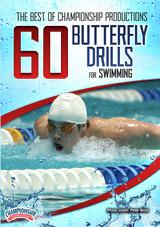 Best of Championship Productions: 60 Drills for Butterfly Swimming