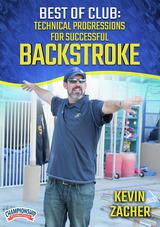 Best of Club Swimming: Technical Progressions for Successful Backstroke                                                         