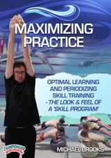 Maximizing Practice: Optimal Learning & Periodizing Skill Training - The Look & Feel of a 'Skill Program'                       
