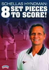 Schellas Hyndman: 8 Set Pieces to Score!