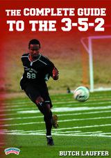 The Complete Guide to the 3-5-2