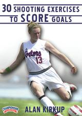 30 Shooting Exercises to Score Goals