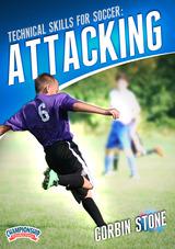 Technical Skills for Soccer: Attacking