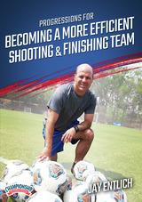 Progressions for Becoming a More Efficient Shooting and Finishing Team