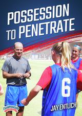 Possession to Penetrate
