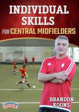 Individual Skills for Central Midfielders