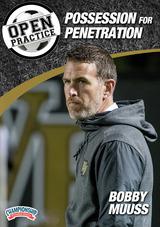 Open Practice: Possession for Penetration