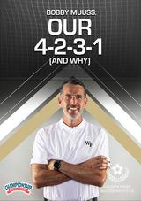 Bobby Muuss: Our 4-2-3-1 (and Why)