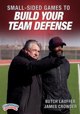 Small-Sided Games to Build Your Team Defense                                                                                    