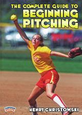The Complete Guide to Beginning Pitching
