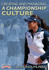 Creating and Managing a Championship Culture                                                                                    