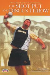 Progressions for Coaching the Shot Put and Discus Throw