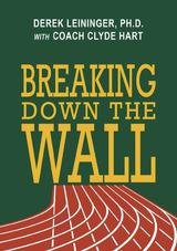 Breaking Down the Wall: Training the High School 400 Meter Runner