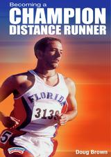 Becoming a Champion Distance Runner