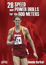 28 Speed & Power Drills for the 800 Meters