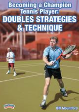 Becoming a Champion Tennis Player: Doubles Strategies and Techniques