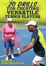 20 Drills for Creating Versatile Tennis Players