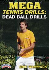 Mega Tennis Drills: Dead Ball Drills