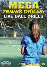 Mega Tennis Drills: Live Ball Drills                                                                                            