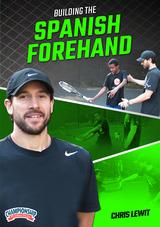 Building the Spanish Forehand                                                                                                   