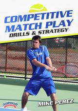 Competitive Match Play Drills and Strategy                                                                                      