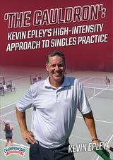 'The Cauldron': Kevin Epley's High-Intensity Approach to Singles Practice                                                       