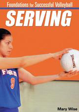 Foundations for Successful Volleyball:  Serving