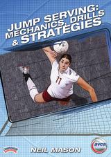 Jump Serving: Mechanics, Drills, & Strategies