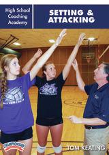 High School Coaching Academy: Setting & Attacking