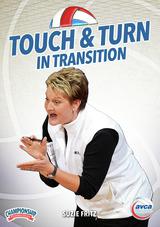 Touch and Turn in Transition