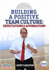 Building a Positive Team Culture: Expectations & Affirmations