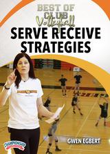 Best of Club Volleyball: Serve Receive Strategies