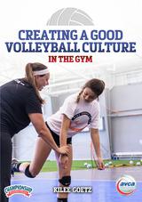 Creating a Good Volleyball Culture in the Gym