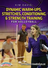 Dynamic Warm-ups, Stretches, Conditioning & Strength Training for Volleyball