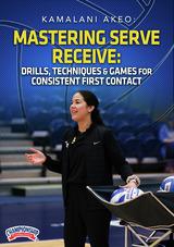 Mastering Serve Receive: Drills, Techniques & Games for Consistent First Contact                                                