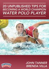 20 Unpublished Tips for Becoming a World Champion Water Polo Player                                                             
