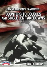 BEN PETERSON'S FAVORITES: COUNTERS TO DOUBLE & SINGLE LEG TAKEDOWNS