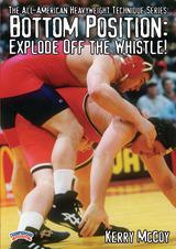 Bottom Position: Explode Off the Whistle!